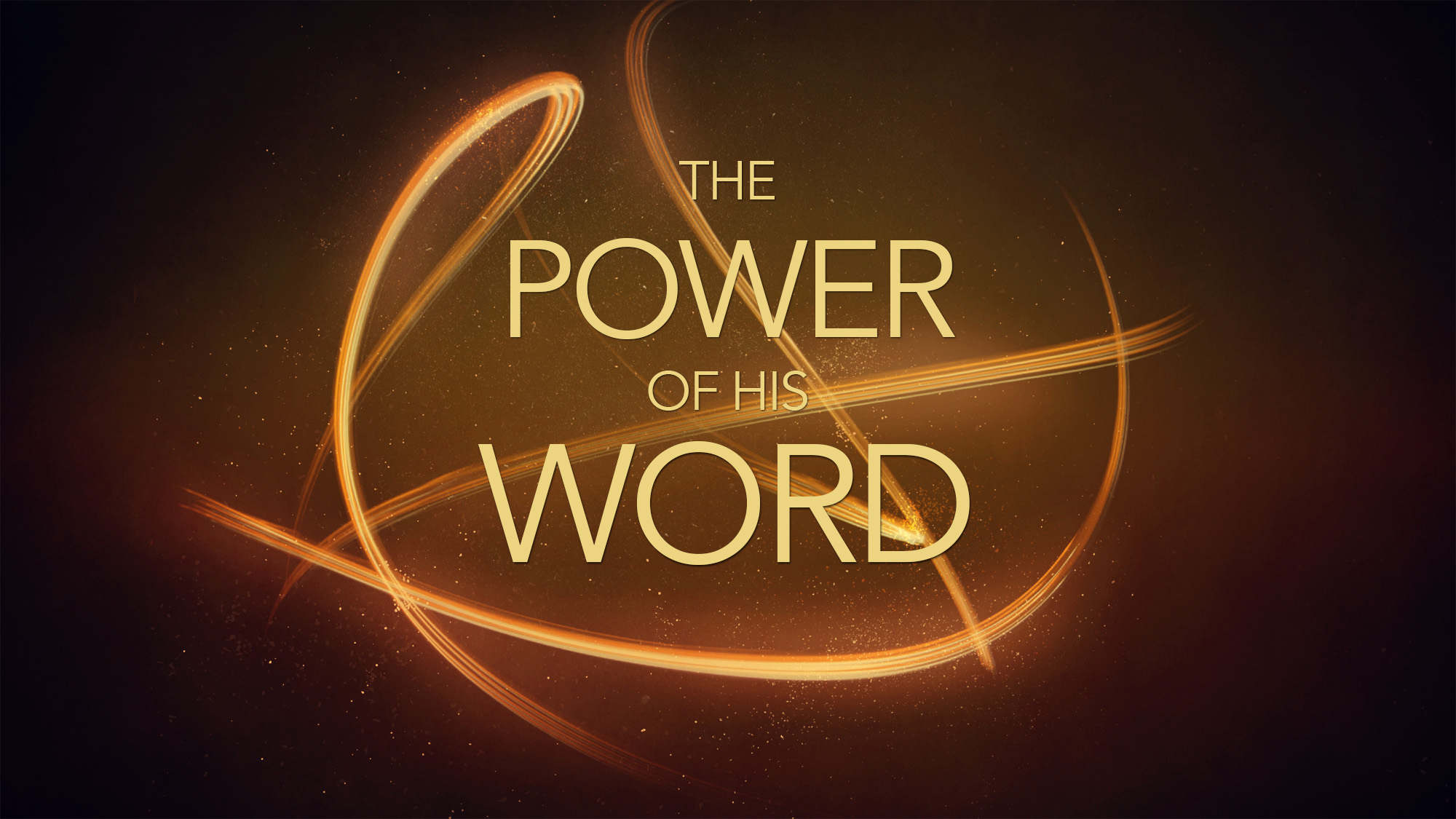 Power Series: Power of His Word